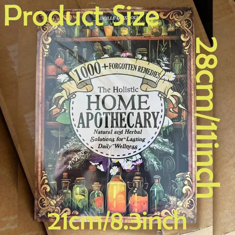 The Holistic Home Apothecary: 1000+ Forgotten Remedies for Daily Wellness - Truly Yours