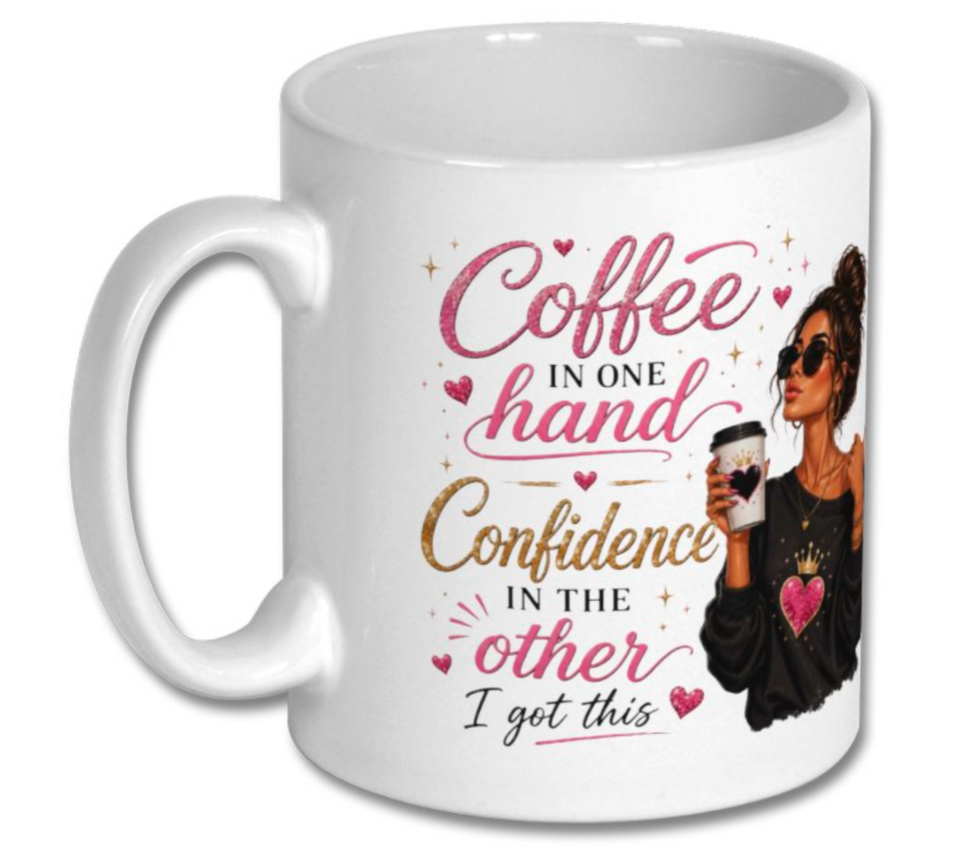 Coffee in One Hand, Confidence in the Other – Glam Boss Lady Ceramic Mug - Truly Yours