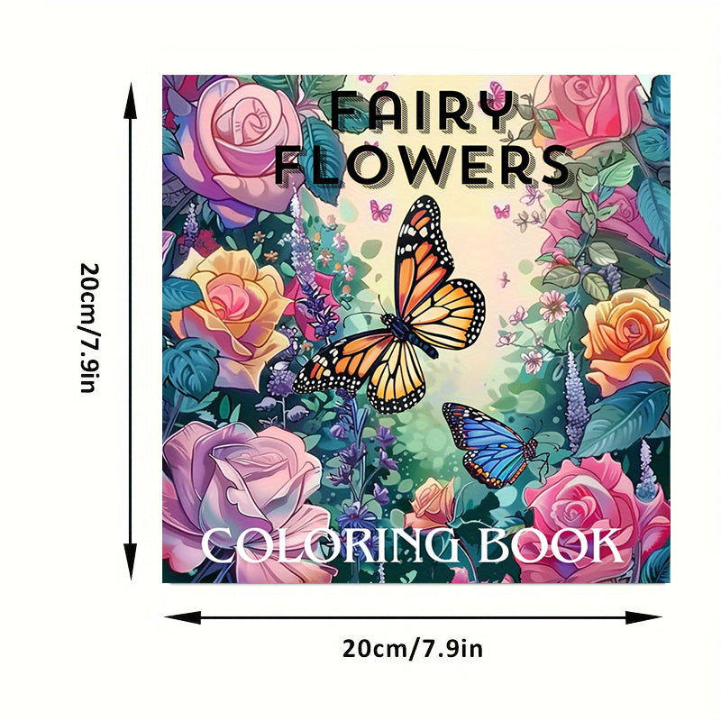 Fairy Flowers Coloring Book: 28 Pages of Magical Gardens and Butterflies