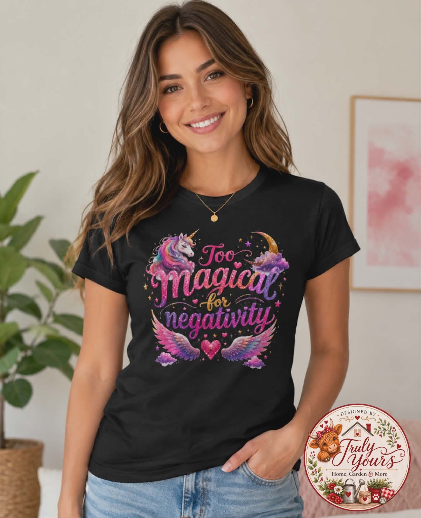 Too Magical for Negativity T-Shirt ✨🦄